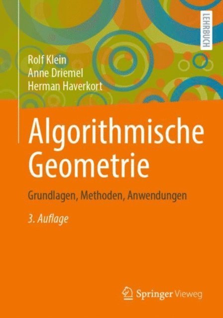 Herman Haverkort, Anne Driemel, Rolf Klein - Algorithmische Geometrie, E-bok