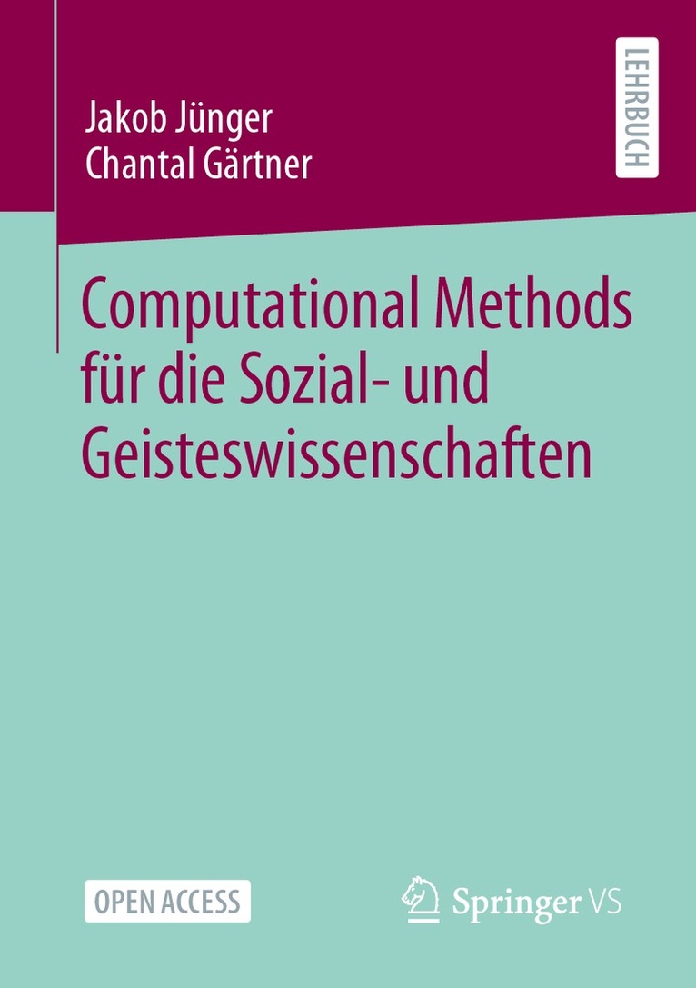 Jakob Jünger, Chantal Gärtner - Computational Methods für die Sozial- und Geisteswissenschaften, Häftad