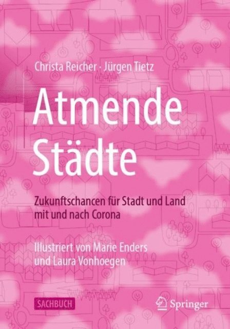 Jurgen Tietz, Christa Reicher - Atmende Städte, E-bok