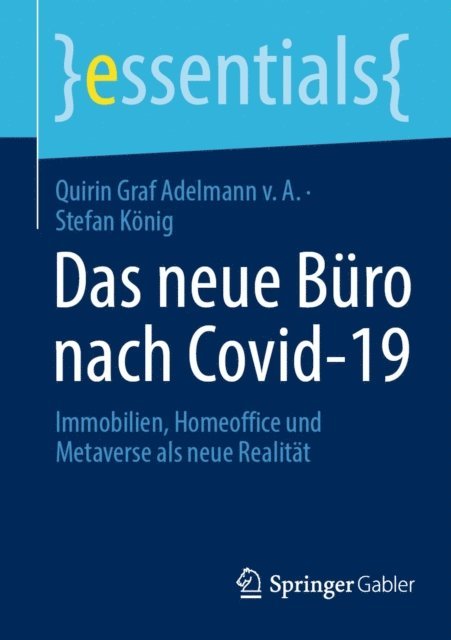 Stefan Konig, Quirin Graf Adelmann v. A. - Das neue Büro nach Covid-19, E-bok