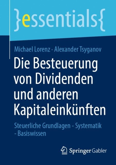 Alexander Tsyganov, Michael Lorenz - Die Besteuerung von Dividenden und anderen Kapitaleinkünften, E-bok