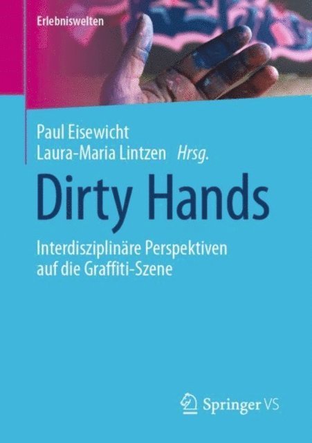 Laura-Maria Lintzen, Paul Eisewicht - Dirty Hands, E-bok