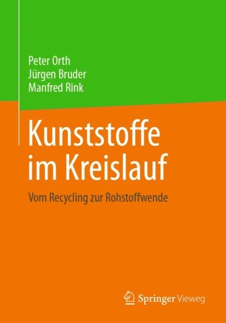 Manfred Rink, Jurgen Bruder, Peter Orth - Kunststoffe im Kreislauf, E-bok