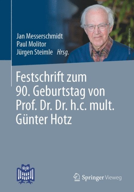 Jurgen Steimle, Paul Molitor, Jan Messerschmidt - Festschrift zum 90. Geburtstag von Prof. Dr. Dr. h.c. mult. Günter Hotz, E-bok