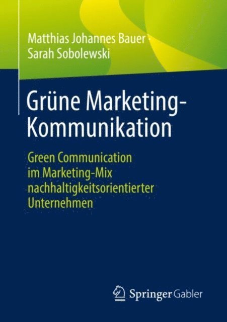 Sarah Sobolewski, Matthias Johannes Bauer - Grüne Marketing-Kommunikation, E-bok