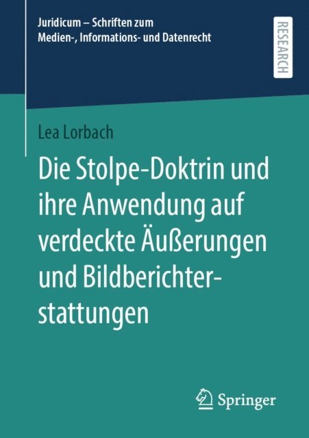 Lea Lorbach - Die Stolpe-Doktrin und ihre Anwendung auf verdeckte Äußerungen und Bildberichterstattungen, E-bok