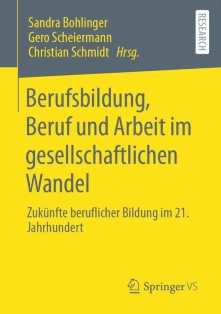 Christian Schmidt, Gero Scheiermann, Sandra Bohlinger - Berufsbildung, Beruf und Arbeit im gesellschaftlichen Wandel, E-bok
