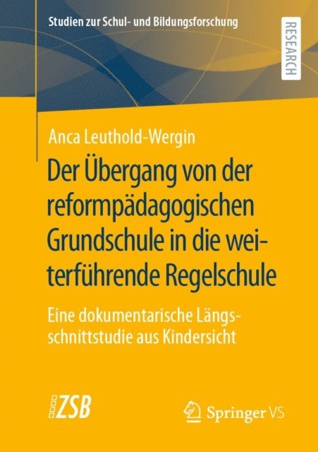 Anca Leuthold-Wergin - Der Übergang von der reformpädagogischen Grundschule in die weiterführende Regelschule, E-bok