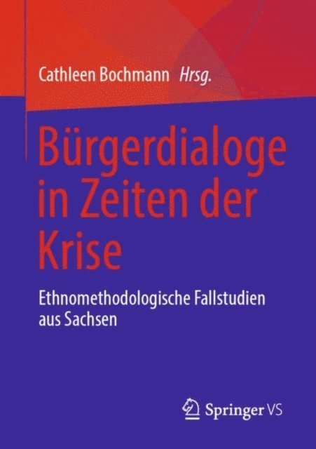 Cathleen Bochmann - Bürgerdialoge in Zeiten der Krise, E-bok