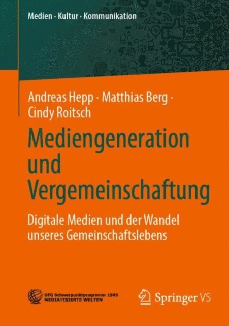 Cindy Roitsch, Matthias Berg, Andreas Hepp - Mediengeneration und Vergemeinschaftung, E-bok. Tillgänglighet: Lägg i varukorg