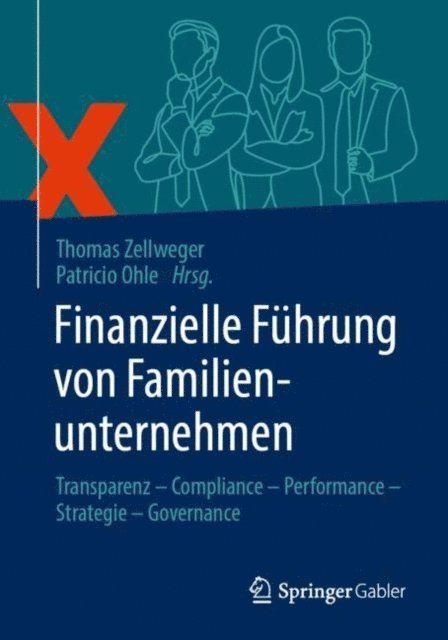 Patricio Ohle, Thomas Zellweger - Finanzielle Führung von Familienunternehmen, E-bok