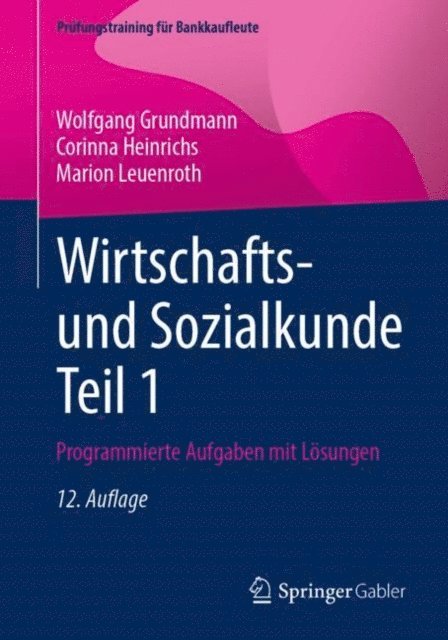 Marion Leuenroth, Corinna Heinrichs, Wolfgang Grundmann - Wirtschafts- und Sozialkunde Teil 1, E-bok