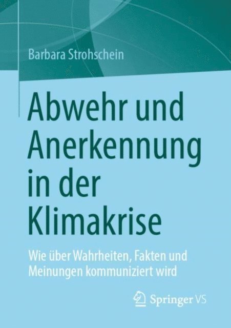 Barbara Strohschein - Abwehr und Anerkennung in der Klimakrise, E-bok. Tillgänglighet: Lägg i varukorg