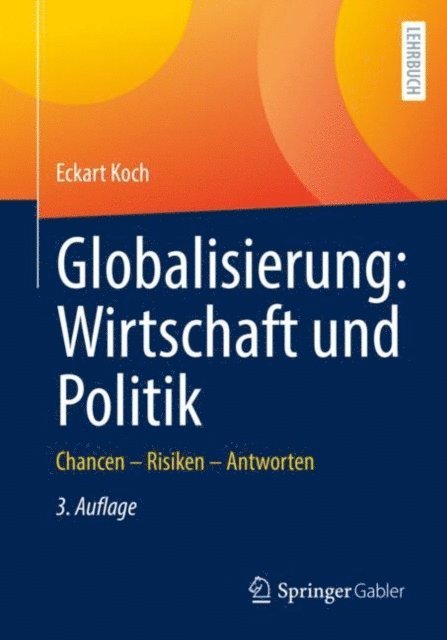 Eckart Koch - Globalisierung: Wirtschaft und Politik, E-bok