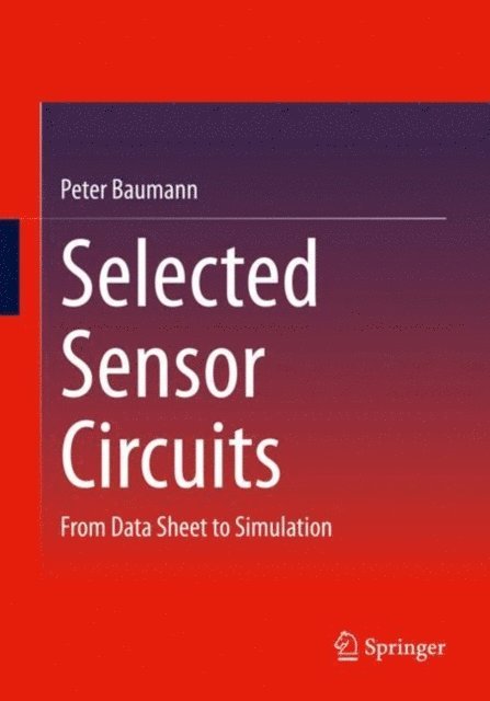 Peter Baumann - Selected Sensor Circuits, E-bok