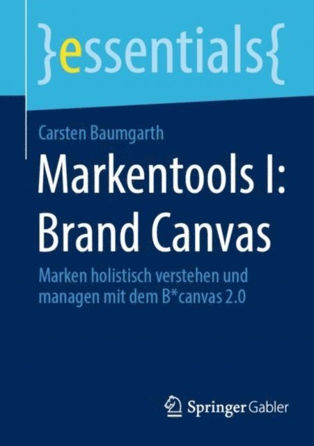 Carsten Baumgarth - Markentools I: Brand Canvas, E-bok