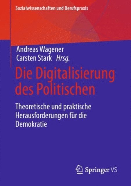 Carsten Stark, Andreas Wagener - Die Digitalisierung des Politischen, E-bok