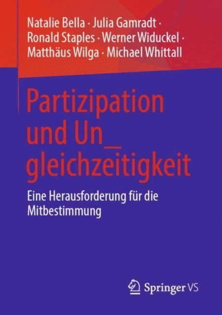 Michael Whittall, Matthaus Wilga, Werner Widuckel, Ronald Staples, Julia Gamradt, Natalie Bella - Partizipation und Un_gleichzeitigkeit, E-bok