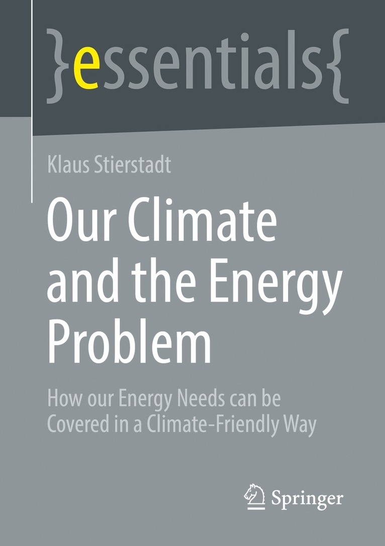 Klaus Stierstadt - Our Climate and the Energy Problem, Häftad
