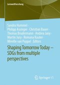 Shaping Tomorrow Today - SDGs from multiple perspectives