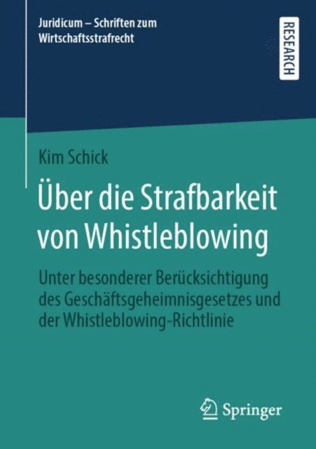 Kim Schick - Über die Strafbarkeit von Whistleblowing, E-bok