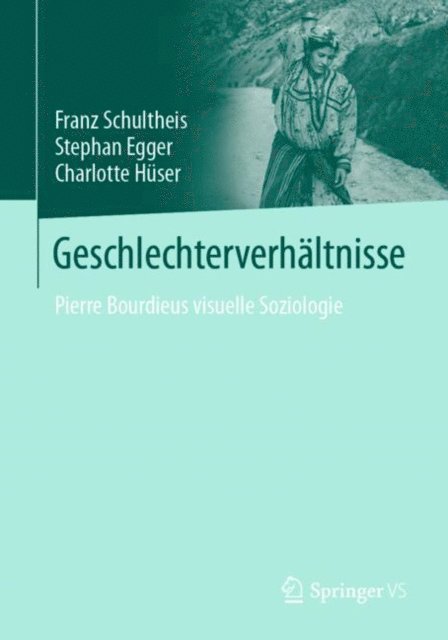 Charlotte Huser, Stephan Egger, Franz Schultheis - Geschlechterverhältnisse, E-bok