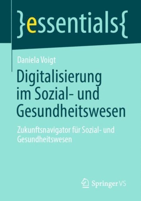 Daniela Voigt - Digitalisierung im Sozial- und Gesundheitswesen, E-bok. Tillgänglighet: Lägg i varukorg