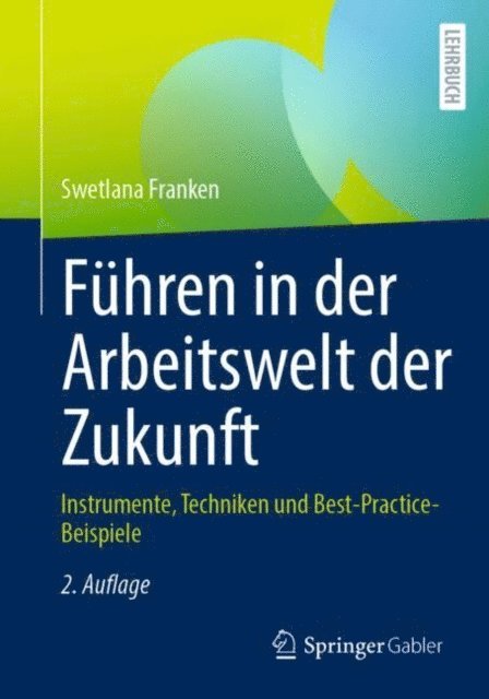Swetlana Franken - Führen in der Arbeitswelt der Zukunft, E-bok