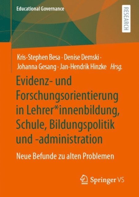 Jan-Hendrik Hinzke, Johanna Gesang, Denise Demski, Kris-Stephen Besa - Evidenz- und Forschungsorientierung in Lehrer*innenbildung, Schule, Bildungspolitik und -administration, E-bok