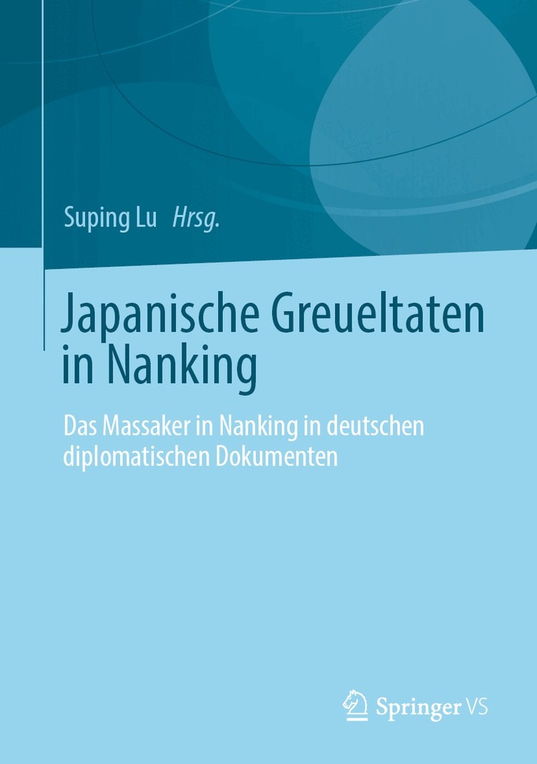 Suping Lu - Japanische Greueltaten in Nanking, Inbunden