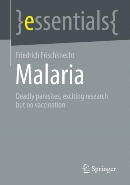 Friedrich Frischknecht - Malaria, E-bok