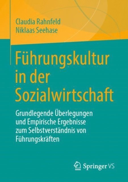 Niklaas Seehase, Claudia Rahnfeld - Führungskultur in der Sozialwirtschaft, E-bok