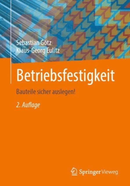 Klaus-Georg Eulitz, Sebastian Gotz - Betriebsfestigkeit, E-bok