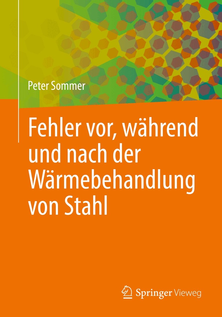 Peter Sommer - Fehler vor, während und nach der Wärmebehandlung von Stahl, Häftad