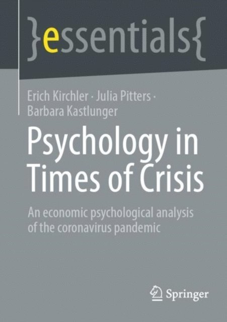 Barbara Kastlunger, Julia Pitters, Erich Kirchler - Psychology in Times of Crisis, E-bok
