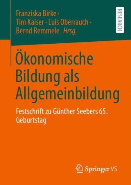 Bernd Remmele, Luis Oberrauch, Tim Kaiser, Franziska Birke - Ökonomische Bildung als Allgemeinbildung, E-bok