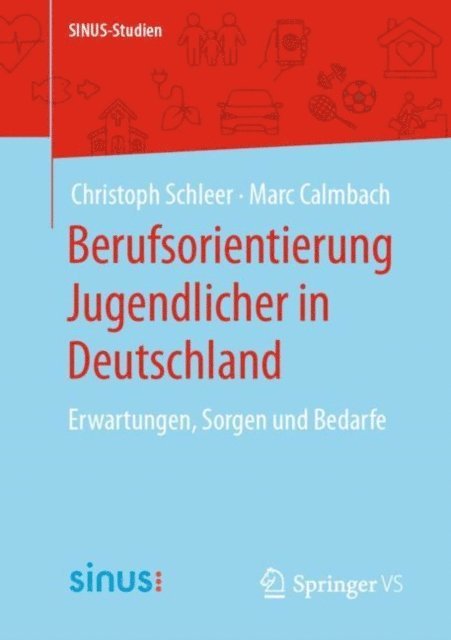 Marc Calmbach, Christoph Schleer - Berufsorientierung Jugendlicher in Deutschland, E-bok