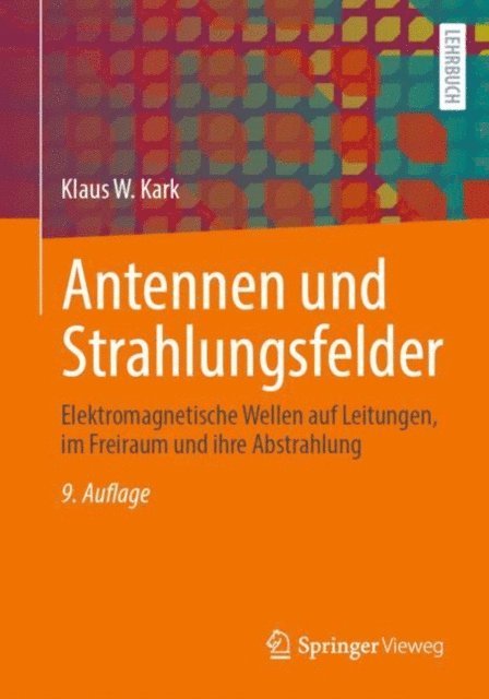 Klaus W. Kark - Antennen und Strahlungsfelder, E-bok