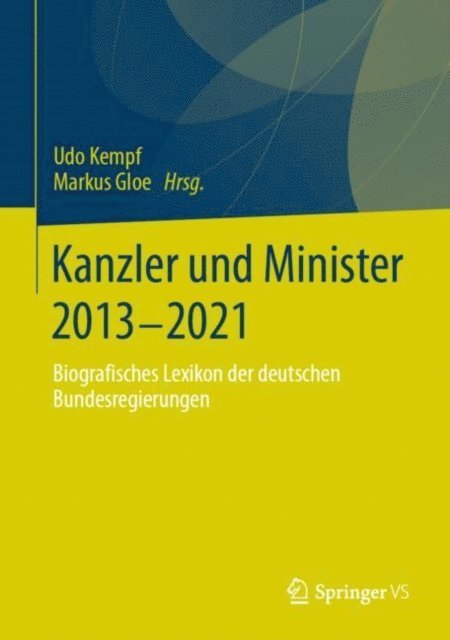 Markus Gloe, Udo Kempf - Kanzler und Minister 2013 - 2021, E-bok