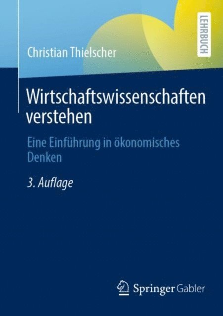 Christian Thielscher - Wirtschaftswissenschaften verstehen, E-bok