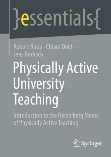 Jens Bucksch, Chiara Dold, Robert Rupp - Physically Active University Teaching, E-bok
