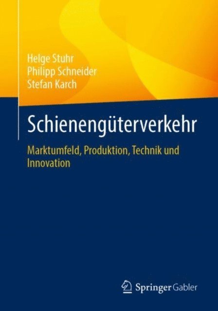 Stefan Karch, Philipp Schneider, Helge Stuhr - Schienengüterverkehr, E-bok