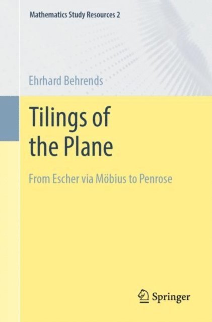 Ehrhard Behrends - Tilings of the Plane, E-bok