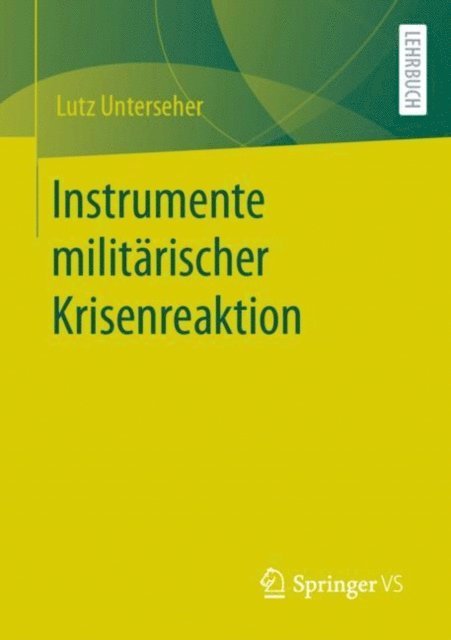 Lutz Unterseher - Instrumente militärischer Krisenreaktion, E-bok