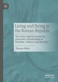 Living and Dying in the Roman Republic