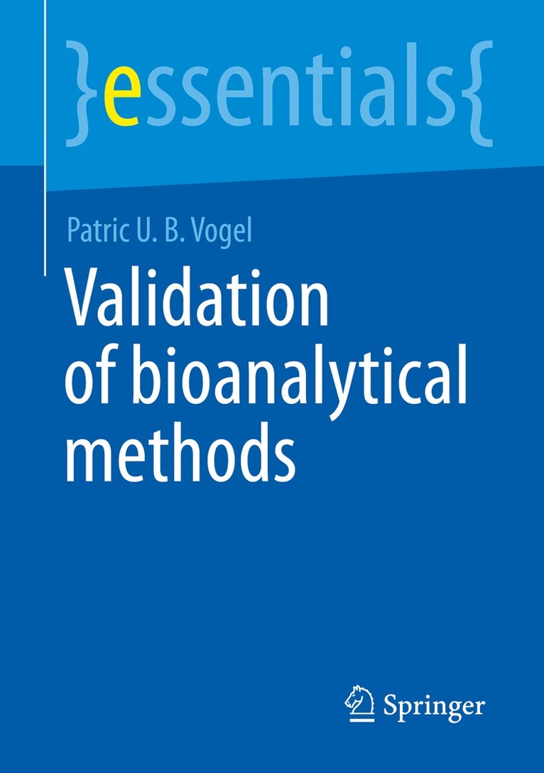 Patric U. B. Vogel - Validation of Bioanalytical Methods, Häftad. Tillgänglighet: Lägg i varukorg