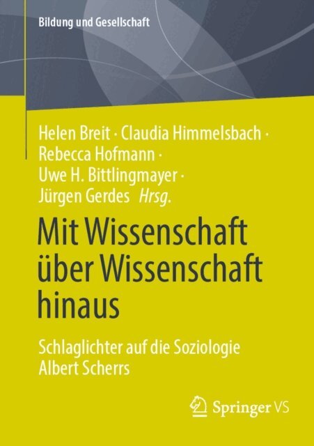 Jurgen Gerdes, Uwe H. Bittlingmayer, Rebecca Hofmann, Claudia Himmelsbach, Helen Breit - Mit Wissenschaft über Wissenschaft hinaus, E-bok