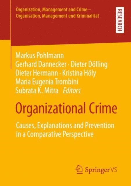 Subrata K. Mitra, Maria Eugenia Trombini, Kristina Holy, Dieter Hermann, Dieter Dolling, Gerhard Dannecker, Markus Pohlmann - Organizational Crime, E-bok
