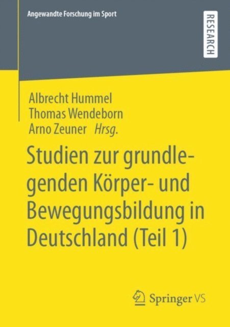 Arno Zeuner, Thomas Wendeborn, Albrecht Hummel - Studien zur grundlegenden Körper- und Bewegungsbildung in Deutschland (Teil 1), E-bok