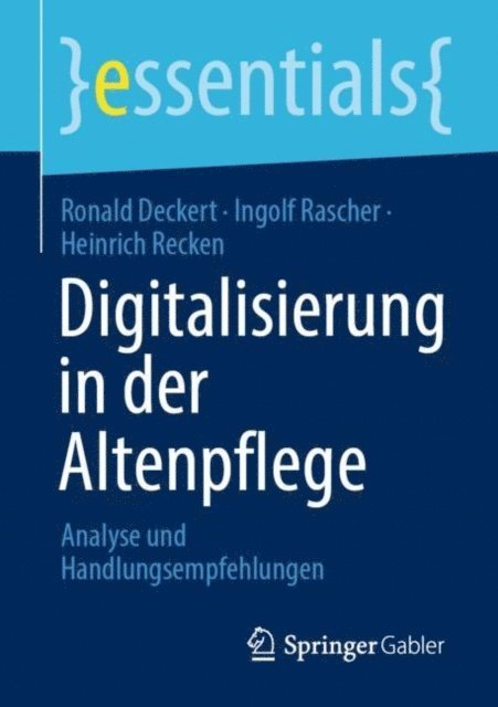 Heinrich Recken, Ingolf Rascher, Ronald Deckert - Digitalisierung in der Altenpflege, E-bok